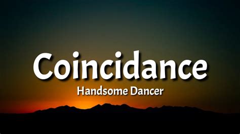 you can really dance|coincidence handsome dancer.